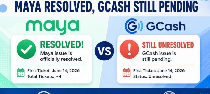 Maya Finally Resolved After One Month – GCash Still Pending